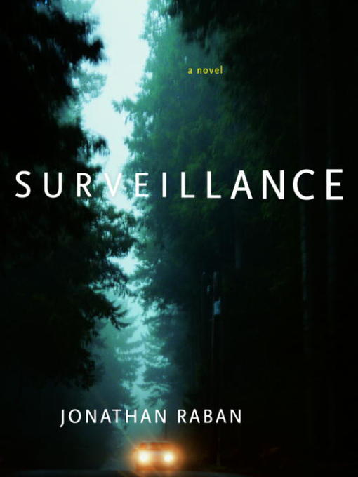 Title details for Surveillance by Jonathan Raban - Available